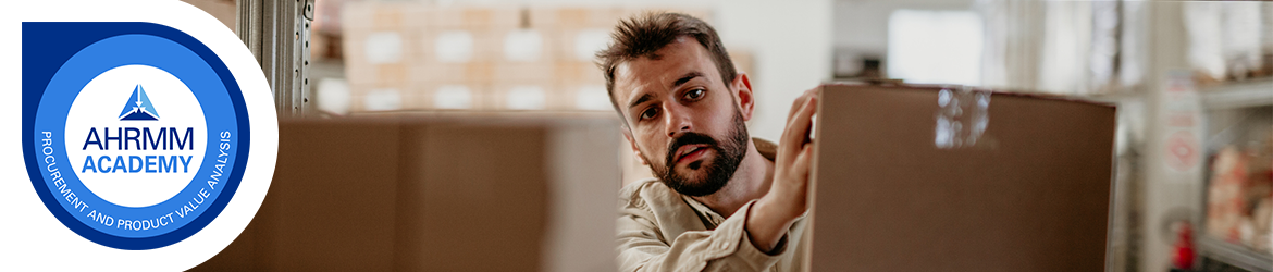 AHRMM Academy On-Demand Online Course: Procurement and Product Value Analysis