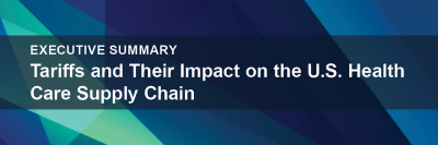 blue and green abstract triangle design image with white text "Executive Summary Tariffs and Their Impact on the U.S. Health Care Supply Chain"